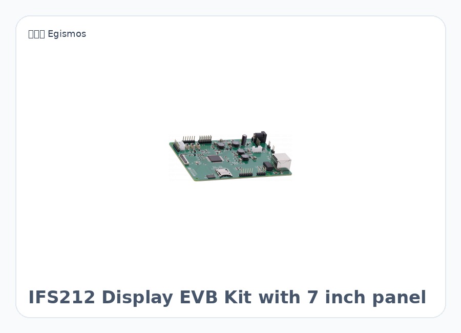 加拿大 Egismos IFS212 Display EVB Kit with 7 inch panel 激光模块与相机模组 激光二极管 测距模块 AI相机模组